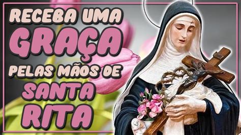 Ora O De Santa Rita Para Alcan Ar Uma Gra A Oracoespoderosas Blog