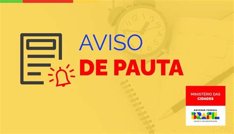 Aviso De Pauta Minist Rio Das Cidades Participa De Cerim Nia Que