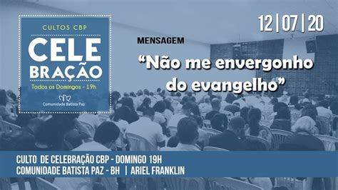 Não me envergonho do evangelho YouTube