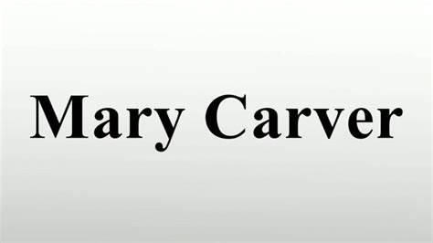 Pictures of Mary Carver