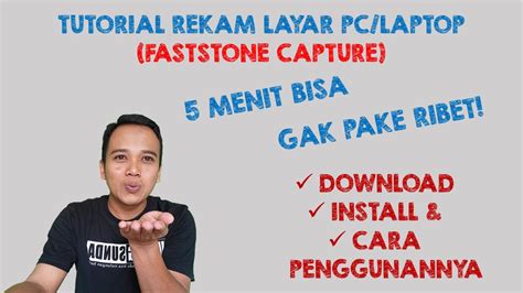 Tutorial Rekam Layar Pc Laptop Part Faststone Capture Youtube