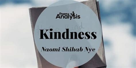 Kindness By Naomi Shihab Nye Poem Analysis