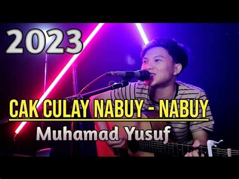 Cak Culay Nabuy Nabuy Muhamad Yusuf YouTube