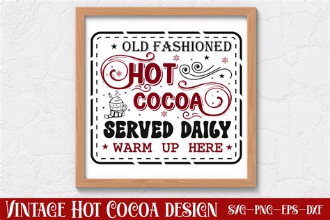 Old Fashioned Hot Cocoa Served Daily War Graphic By Craftart · Creative