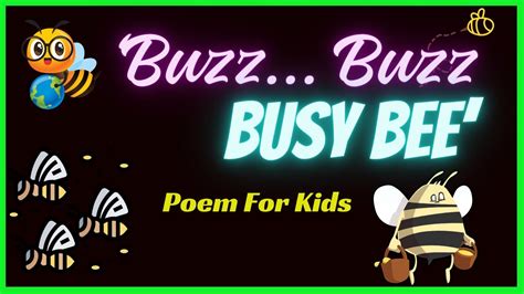 Buzz Buzz Busy Bee Childrens Famous Poem Buzz Buzz Poem For