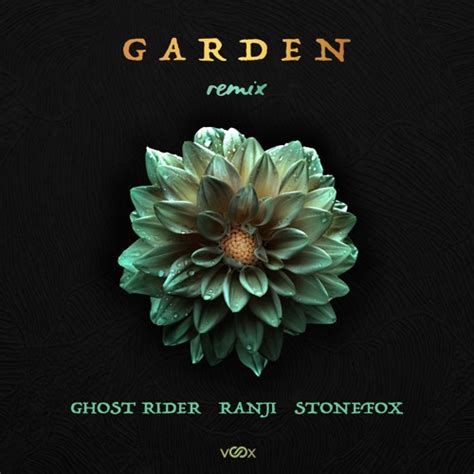 Stream Ghost Rider x Ranji ft. Stonefox - Garden - Out Now by Ghost ...