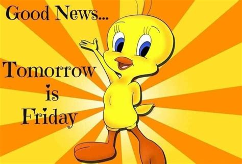 Good News Tomorrow Is Friday Pictures Photos And Images For