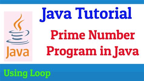 Java Mastery Prime Number Program Demystified Prime Number Program In Java Youtube