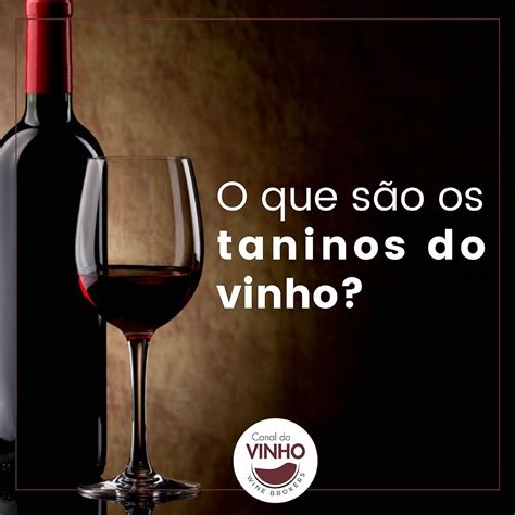 Como Identificar Tanino No Vinho Librain