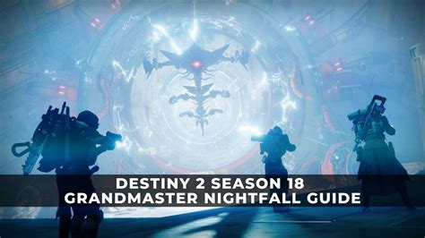 Destiny Season Grandmaster Nightfall Guide Keengamer