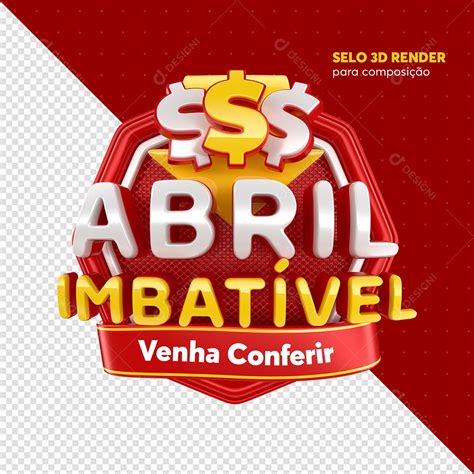 Abril Imbatível Selo 3D Vermelho Para Composição PSD download Designi