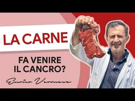 La Carne Rossa Fa Male Dott Enrico Veronese YouTube