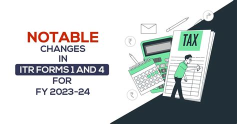 3 Noteworthy Changes In ITR Filing Forms 1 And 4 For AY25