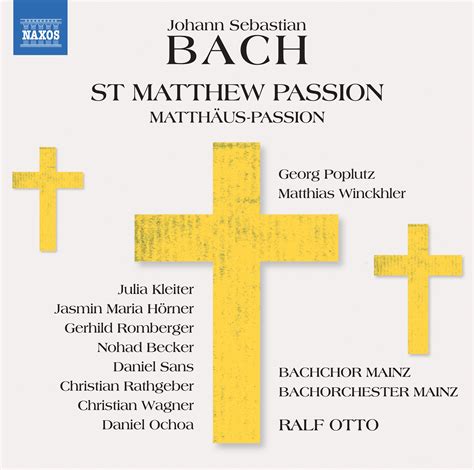 J S Bach St Matthew Passion Bwv Classical Naxos