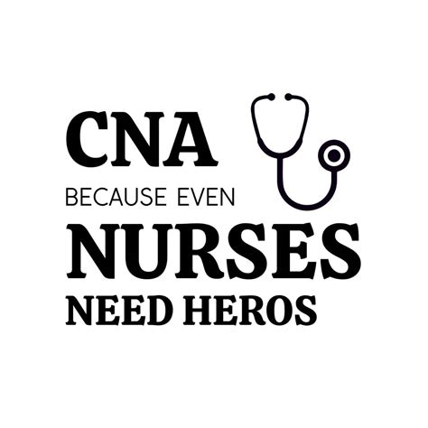 CNA Because Even Nurses Need Heros SVG PNG PDF Files Craftpi