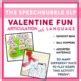 Valentine Fun Trifecta Articulation And Language By The Speech Bubble Slp