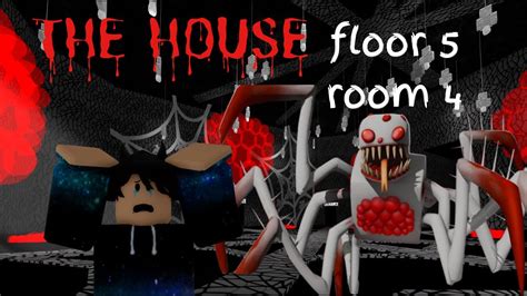 The House Td Floor 5 Room 4 Youtube