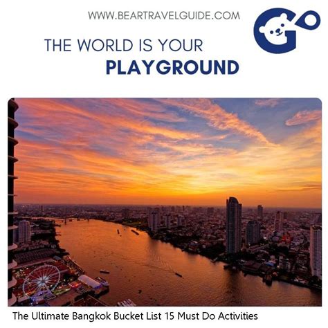 The Ultimate Bangkok Bucket List 15 Must Do Activities In 2023