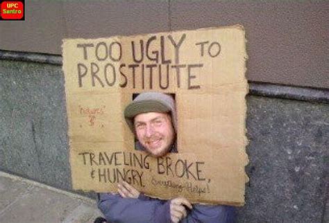 High Tech Beggars With Unique Style Of Begging Funny Homeless Signs