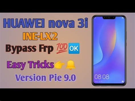 Ine Lx Huawei Nova I Emui Version Pie Google Frp Bypass