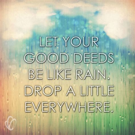 Small Deeds Make The Biggest Impact | Good deed quotes, Good deeds