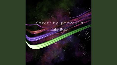 Serenity Prevails Youtube