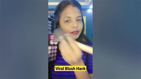 Viral Blush Hack 😱🤯😲 Hack Trending Viralhacks Shots Blush Youtube