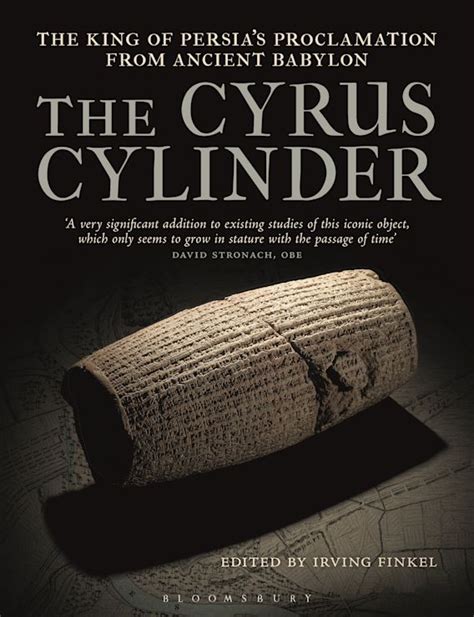 The Cyrus Cylinder: The Great Persian Edict from Babylon: Irving Finkel ...