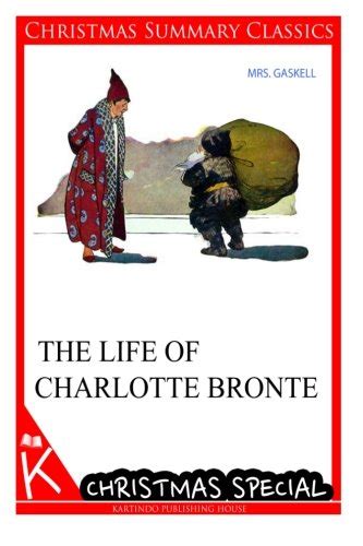 Amazon Co Jp The Life Of Charlotte Bronte Christmas Summary Classics