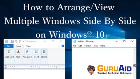 How To Arrange Or View Multiple Windows Side By Side On Windows 10