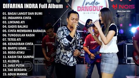 DIFARINA INDRA FT FENDIK ADELLA BAGAI LANGIT DAN BUMI FULL ALBUM