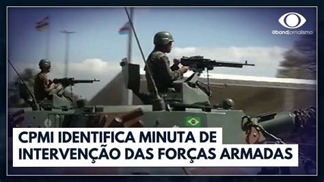 Cpmi Identifica Minuta De Interven O Das For As Armadas Jornal Da