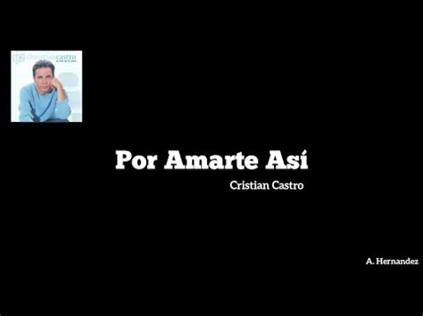 Cristian Castro Por amarte así letra YouTube Music