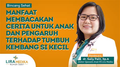 Bincang Sehat Manfaat Membacakan Cerita Untuk Anak Dan Pengaruh