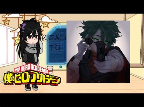 Pro Heroes Bakugo React To Villain Deku Mha Youtube