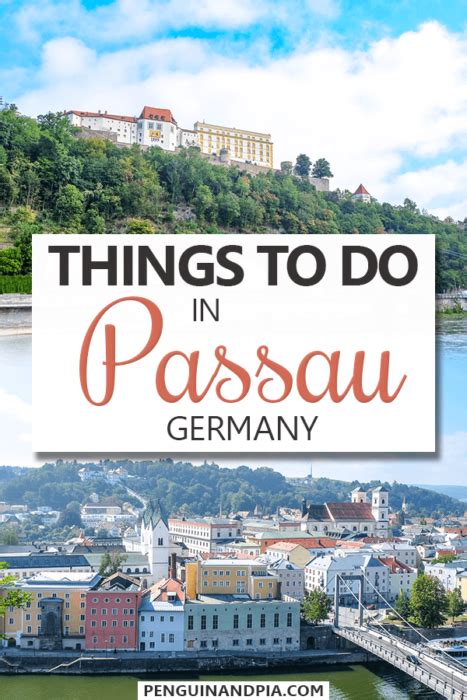 15 Pleasant Things To Do In Passau Germany Penguin And Pia