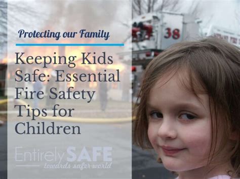 Keeping Kids Safe: Essential Fire Safety Tips for Children