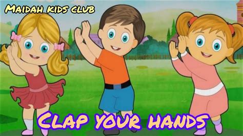 Clap Your Hands Clap Your Hands Song Clap Your Hand Poem Clap