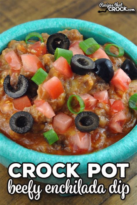 Crock Pot Beefy Enchilada Dip Recipes That Crock