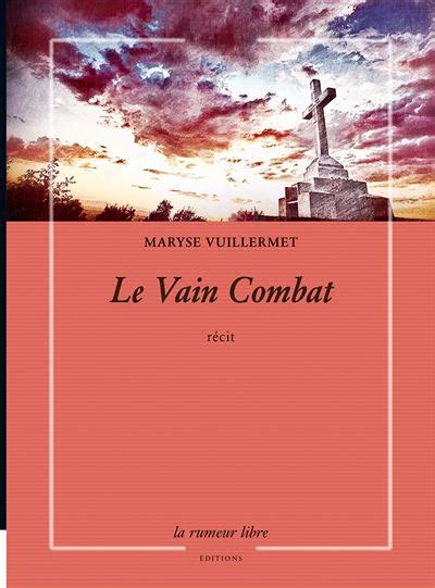 Le Vain Combat Broch Maryse Vuillermet Achat Livre Fnac