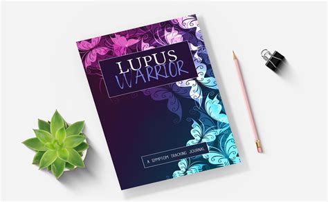 Lupus Warrior A Pain And Symptom Tracking Journal For Lupus Large Edition 8 5 X 11 And 6