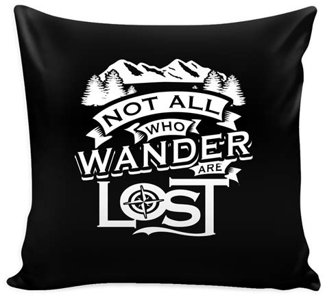 Download Not All Who Wander Are Lost Stencils Prints On Pillow Cover Full Size Png Image