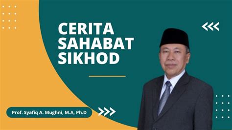 Cerita Sahabat Sikhod Prof Syafiq A Mughni M A Ph D Youtube