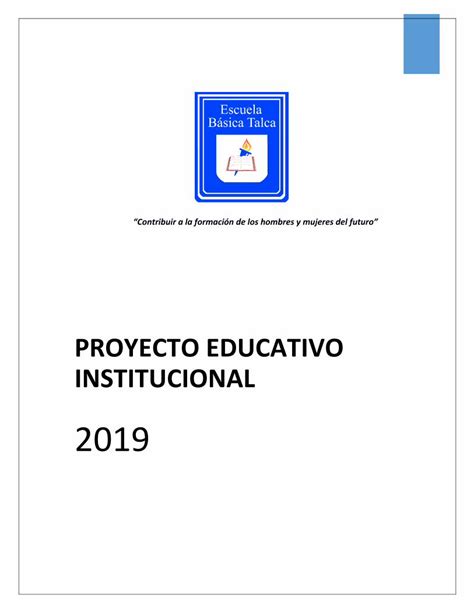 PDF PROYECTO EDUCATIVO INSTITUCIONAL Escuela Básica Talca 2019 08