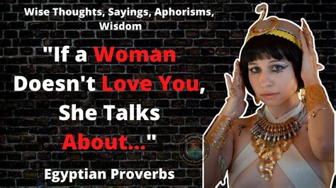 Ancient Egyptian Proverbs About Woman Love Quotes Aphorisms And