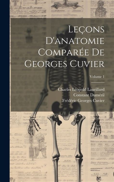 Le Ns D Anatomie Compar De Georges Cuvier Volume Hardcover