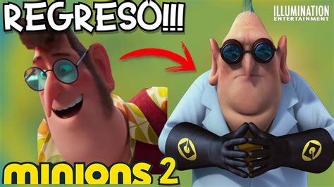 El Doctor Nefario Regresa En Minions 2 Nace Un Villano Nuevos