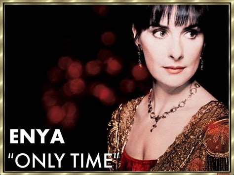 Enya Only Time Paroles YouTube