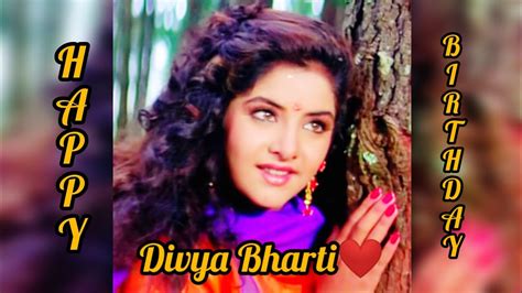 Happy Birthday Divya Bharti Our Beautiful Actress Of Bollywooddt25