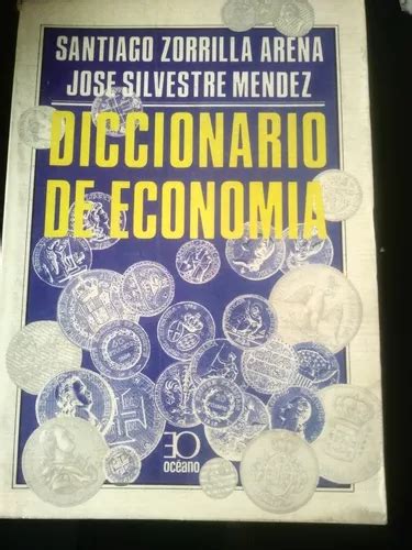 Diccionario De Economía Santiago Zorrilla Arena B66s MercadoLibre